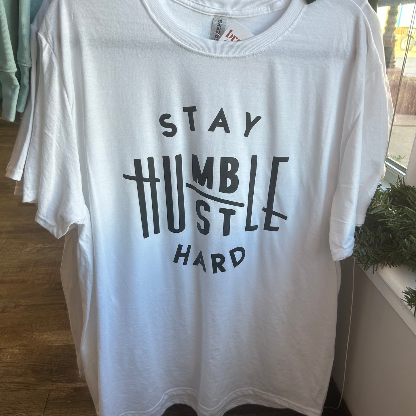 Stay Humble, Hustle Hard